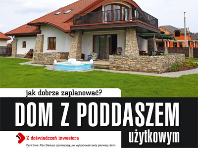 Jak dobrze zaplanować dom z poddaszemużytkowym?